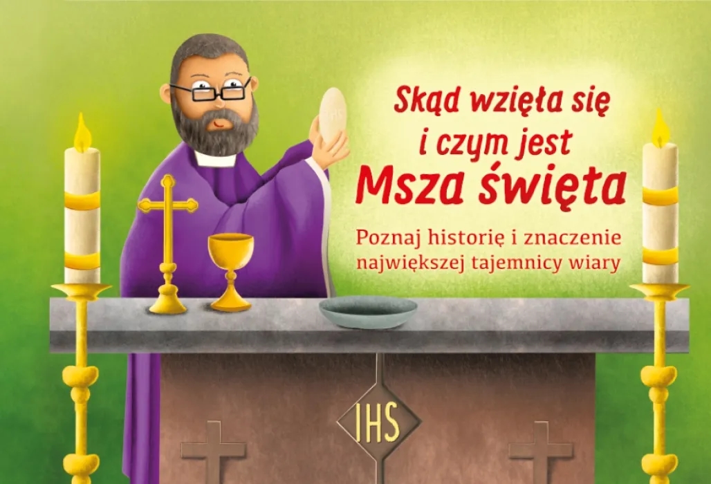 YOUCAT: Czym jest Msza Święta i dlaczego jest tak ważna dla wiary katolickiej?