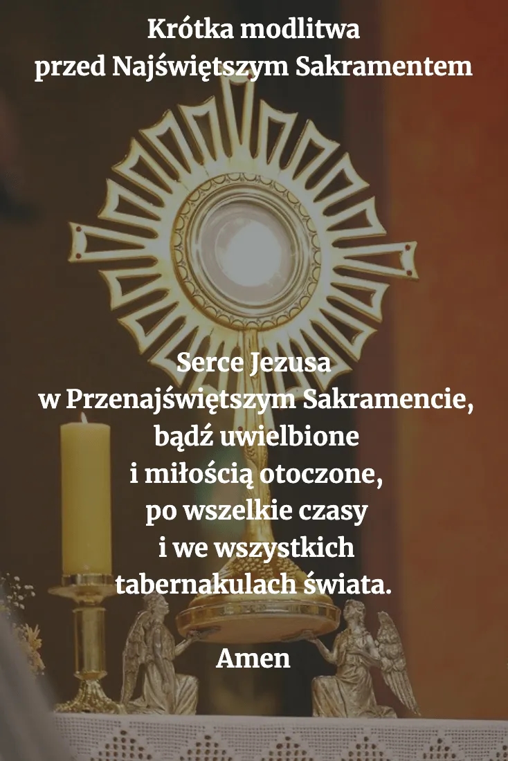 Jak nazywa się modlitwa przed Najświętszym Sakramentem? Odpowiedź i znaczenie